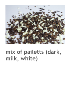 mix of pailetts (dark, milk, white)