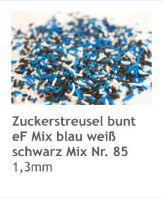 Zuckerstreusel bunt eF Mix blau weiß schwarz Mix Nr. 85 1,3mm