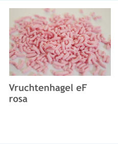 Vruchtenhagel eF rosa