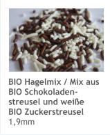 BIO Hagelmix / Mix aus BIO Schokoladen-streusel und weiße BIO Zuckerstreusel 1,9mm