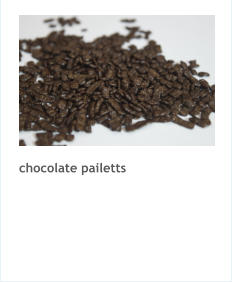 chocolate pailetts