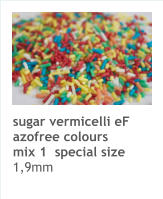 sugar vermicelli eF azofree colours mix 1  special size 1,9mm