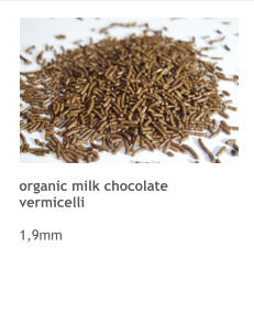 organic milk chocolate vermicelli  1,9mm